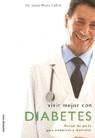 VIVIR MEJOR CON DIABETES | 9788427024809 | CALVET, JOSEP MARIA