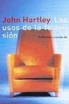 USOS DE LA TELEVISION LOS | 9788449309373 | HARTLEY, JOHN