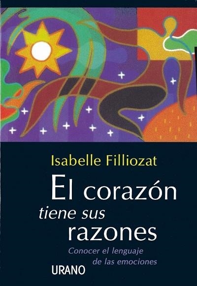 CORAZON TIENE SUS RAZONES, EL | 9788479532031 | FILLIOZAT, ISABELLE