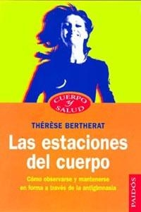 ESTACIONES DEL CUERPO LAS | 9788449304910 | BERTHERAT, THERESE