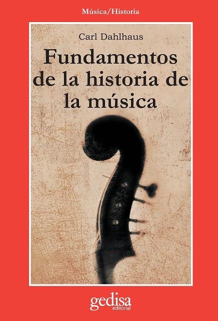 FUNDAMENTOS DE LA HISTORIA DE LA MUSICA | 9788474326208 | DAHLHAUS, CARL