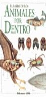 ANIMALES POR DENTRO, EL LIBRO DE LOS | 9788489730229 | LLAMAS, ANDREU/GAROUSI, ALI