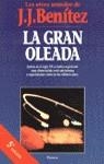 GRAN OLEADA, LA | 9788408011088 | J.J.BENITEZ