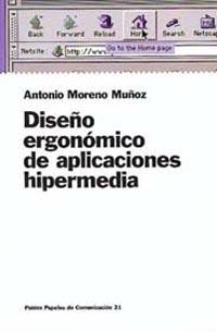 DISEÑO ERGONOMICO DE APLICACIONES HIPERMEDIA | 9788449309847 | MORENO MUÑOZ, ANTONIO