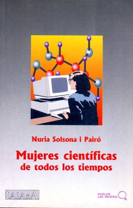 MUJERES CIENTIFICAS DE TODOS LOS TIEMPOS | 9788488119490 | SOLSONA I PAIRO, N.