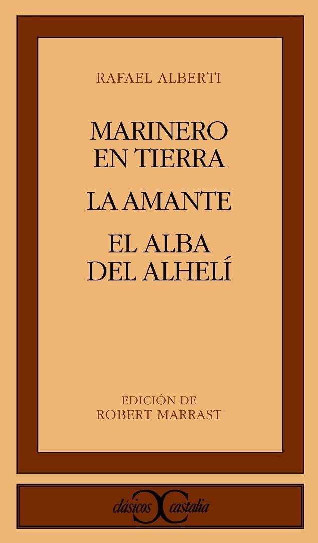 MARINERO EN TIERRA. LA AMANTE. EL ALBA DEL ALHELI | 9788470390425 | Alberti, Rafael