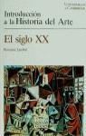 INTRODUCCION HISTORIA DEL ARTE.EL SIGLO XX | 9788425212413 | LAMBERT, ROSEMARY