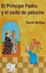 PRINCIPE PEDRO Y EL OSITO DE PELUCHE , EL | 9788426437211 | MCKEE , DAVID