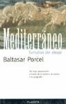 MEDITERRANEO.TUMULTOS DEL OLEAJE | 9788408017356 | PORCEL, BALTASAR