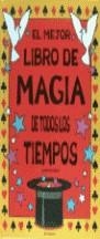 MEJOR LIBRO DE MAGIA DE TODOS LOS TIEMPOS | 9788475158532 | SHARRATT, NICK / JOHNSTONE, MATT / FERGUSSON, RICHARD