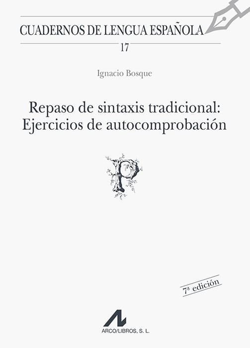 REPASO DE SINTAXIS TRADICIONAL: EJERCICIOS DE AUTO | 9788476351604 | BOSQUE, IGNACIO