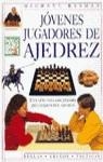 JOVENES JUGADORES DE AJEDREZ | 9788427249745 | BASMAN MICHAEL