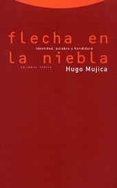 FLECHA EN LA NIEBLA | 9788481641752 | MUJICA, Hugo