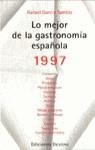 MEJOR DE LA GASTRONOMIA ESPAÑOLA 1997,LO | 9788423327362 | GARCIA SANTOS,RAFAEL