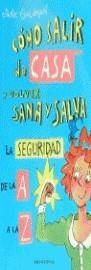 COMO SALIR DE CASA  Y VOLVER SANA Y SALVA | 9788475158907 | GOLDMAN