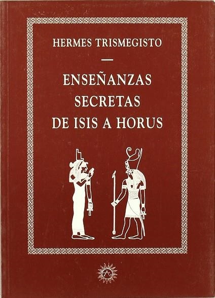 ENSEÑANZAS SECRETAS DE ISIS A HORUS | 9788488865175 | ESTOBEO