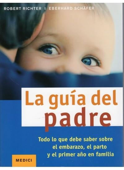 GUIA DEL PADRE, LA | 9788497991025 | RICHTER, ROBERT / SCHÄFER, EBERHARD