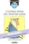 ULTIMA FEINA DEL SENYOR LUNA , LA | 9788423645817 | MALLORQUI , CESAR