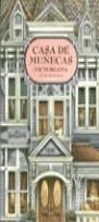 CASA DE MUÑECAS VICTORIANA EN TRES DIMENSIONES | 9788475158914 | JABLOW, RENÉE / TONG, WILABEL L. / WILSON, PHIL / TUSELL, MÒNICA