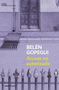 ACCESO NO AUTORIZADO | 9788490322307 | GOPEGUI, BELEN