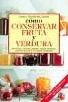 CONSERVAR FRUTA Y VERDURA, COMO | 9788431519582 | LANDRA, LAURA Y MARGHERITA