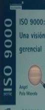 ISO 9000 UNA VISION GERENCIAL | 9788475775135 | POLA MASEDA, ANGEL