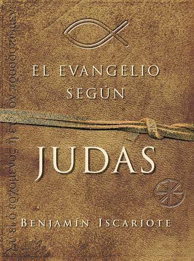 EVANGELIO SEGUN JUDAS, EL | 9788489367326 | ISCARIOTE,BENJAMIN