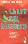 LEY DEL DESIERTO ,LA | 9788408020929 | JACQ ,CHRISTIAN