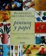 ACABADOS DECORATIVOS CON PINTURA Y PAPEL | 9788480762311 | WHILFIELD, EMMA / WHILFIELD, JOSEPHINE / WHILFIELD, CATHERINE