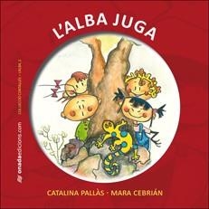 ALBA JUGA, L' | 9788496623804 | PALLAS PICO, CATALINA/CEBRIAN BENEYTO, MARIA AMPAR