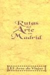 RUTAS DEL ARTE EN MADRID | 9788489960190 | ESPINO NUÑO, JESUS