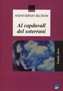 AL CAPDEVALL DEL SOTERRANI | 9788421818275 | BELTRAN, MONTSERRAT