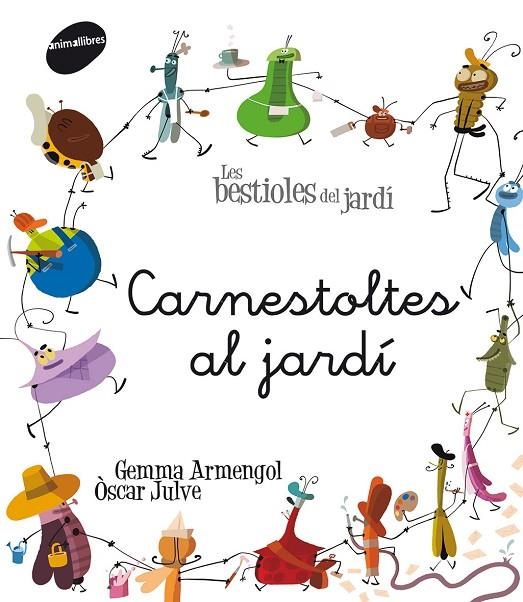 CARNESTOLTES AL JARDI | 9788415095774 | ARMENGOL, GEMMA/JULVE, OSCAR