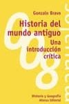 HISTORIA DEL MUNDO ANTIGUO . UNA INTRODUCCION CRITICA | 9788420681856 | BRAVO , GONZALO