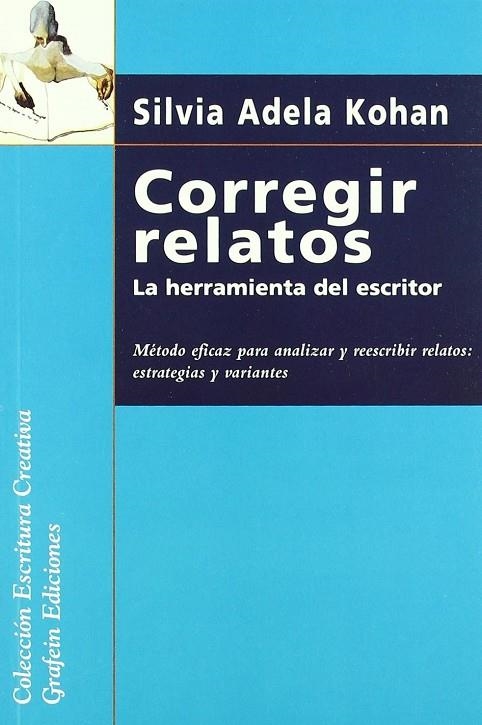 CORREGIR RELATOS | 9788492310609 | ADELA KOHAN, SILVIA