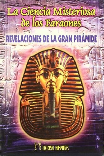 CIENCIA MISTERIOSA DE LAS PIRAMIDES . REVELACIONES DE LA GRA | 9788479102692 | MOREUX, T.