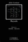 RAYUELA | 9788437604572 | CORTAZAR,JULIO