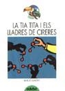 TIA TITA I ELS LLADRES DE CIRERES, LA | 9788423637478 | LLAMERO, BRAULIO