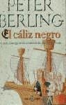 CALIZ NEGRO , EL | 9788401327520 | BERLING, PETER