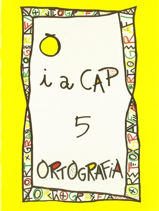 PUNT I A CAP 5 ORTOGRAFIA GROC | 9788478871056 | BELTRAN ANGELS