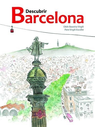 DESCUBRIR CIUDADES. DESCUBRIR BARCELONA | 9788415170167 | BASEIRIA VIRGILI, OBLIT