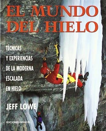 MUNDO DEL HIELO, EL | 9788487746925 | LOWE, J.