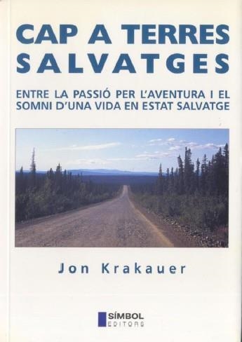 CAP A TERRES SALVATGES | 9788493013585 | KRAKAUER, JON