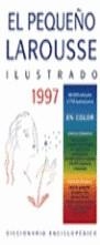 PEQUEÑO LAROUSSE ILUSTRADO 1997 | 9788480162500