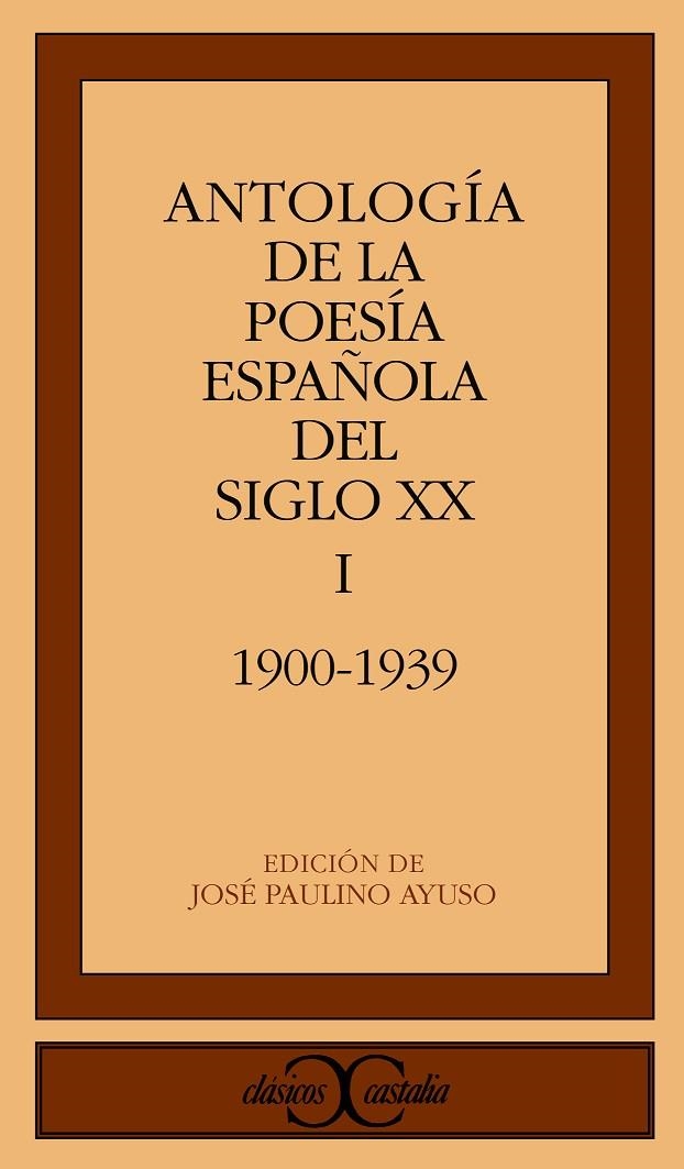 ANTOLOGIA DE LA POESIA ESPAÑOLA DEL SIGLO XX.VOL I | 9788470397387 | VARIOS AUTORES