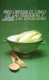 LIBRO DE LAS VERDURAS Y LAS ENSALADAS, EL | 9788420604176 | ORTEGA, INES