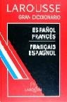 GRAN DICCIONARIO ESPAÑOL-FRANCES.LAROUSSE | 9788480160643 | VARIOS