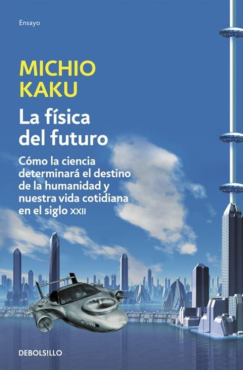 FISICA DEL FUTURO, LA | 9788499898834 | KAKU, MICHIO