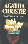 TRAGEDIA EN TRES ACTOS | 9788427285255 | CHRISTIE ,AGATHA