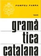 GRAMATICA CATALANA | 9788430780037 | POMPEU FABRA